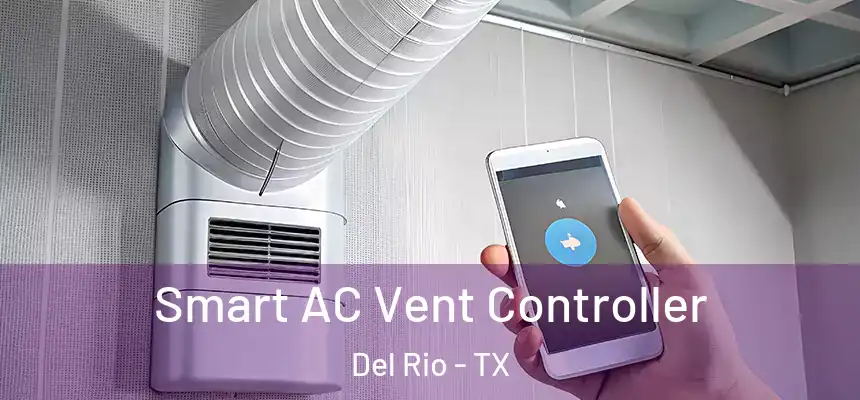 Smart AC Vent Controller Del Rio - TX
